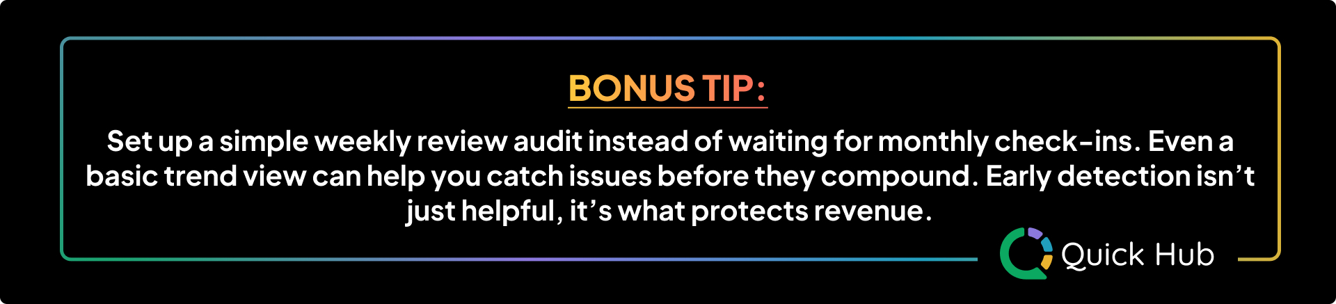 Bonus Tip: Set up a simple weekly review audit instead of waiting for monthly check-ins.