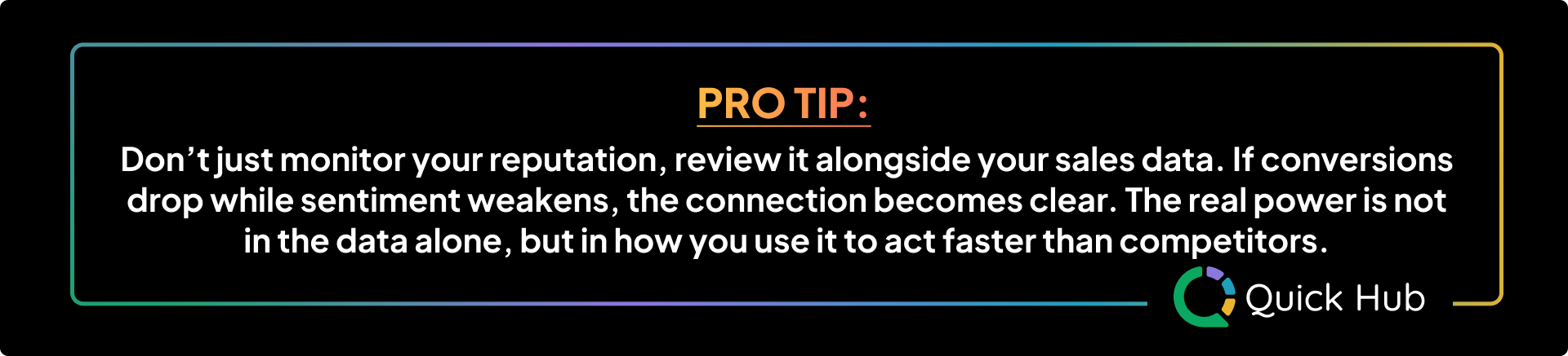 Pro Tip: Review your reputation alongside your sales data.